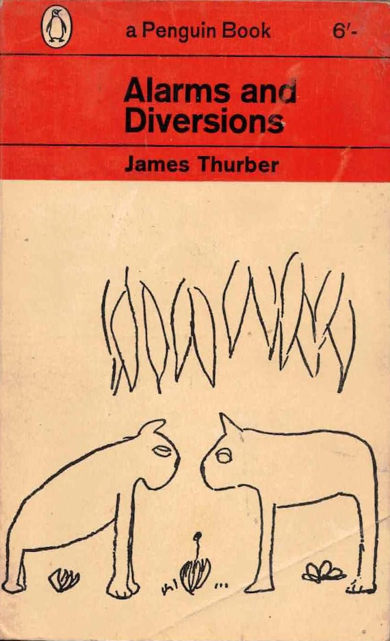 Alarms and Diversions by James Thurber