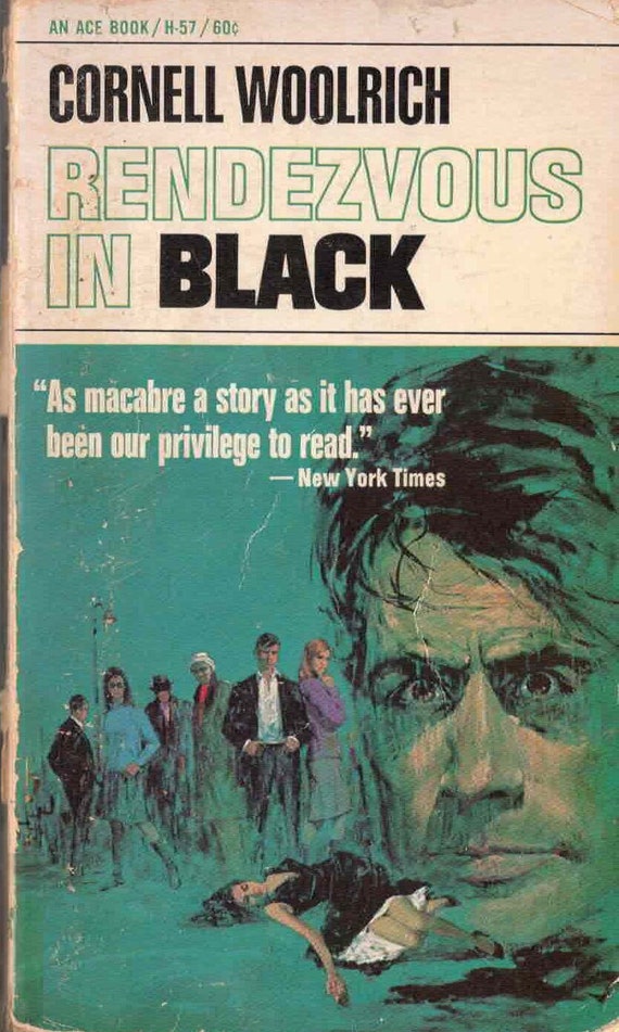 Rendezvous in Black by Cornell Woolrich