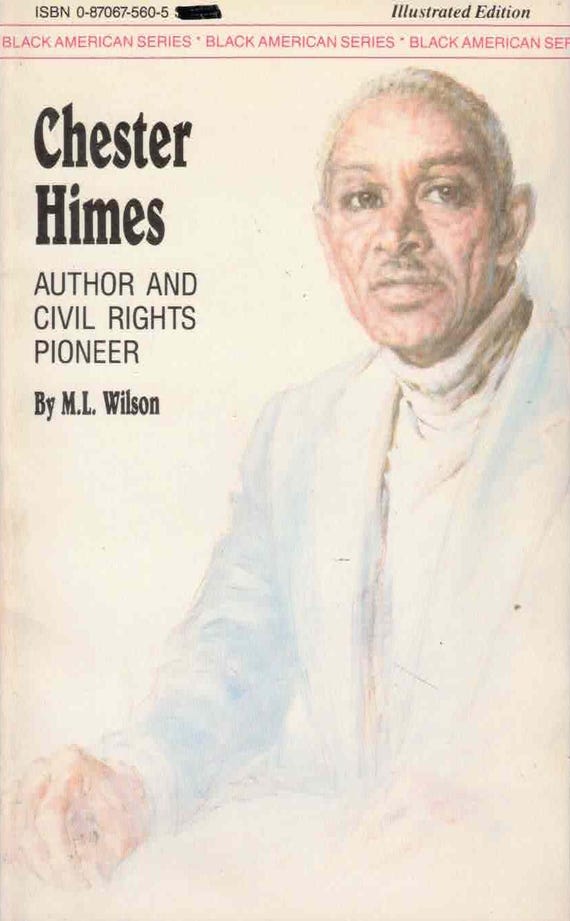 Chester Himes: Author and Civil Rights Pioneer by M.I. Wilson
