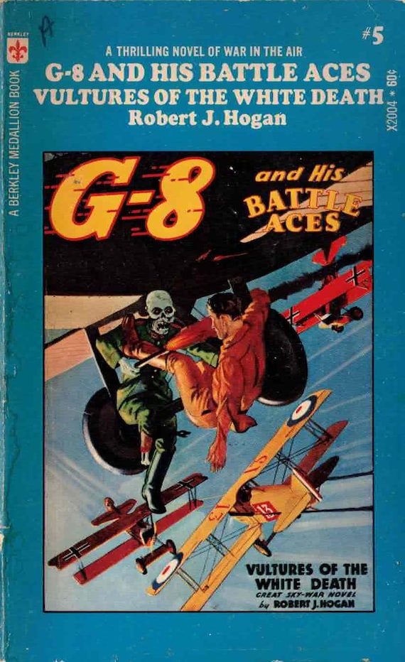 G-8 and his Battle Aces: Vultures of the White Death #5 by Robert J. Hogan