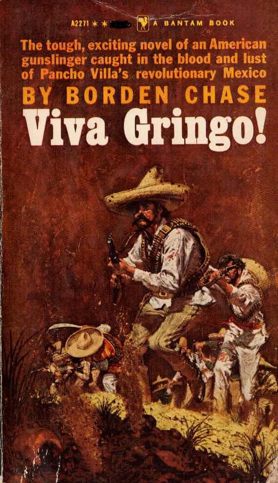 Viva Gringo! by Borden Chase
