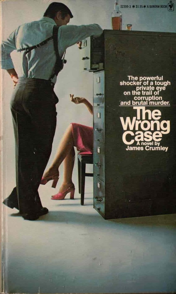 The Wrong Case by James Crumley / First Paperback Printing / Bantam Books