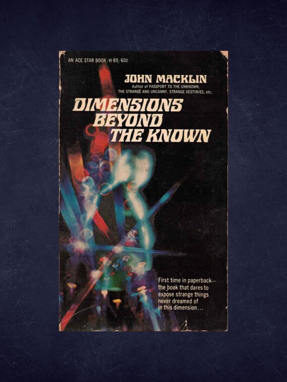 Dimensions Beyond the Known by John Macklin