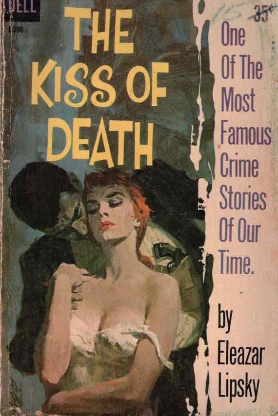 The Kiss of Death by Eleazar Lipsky