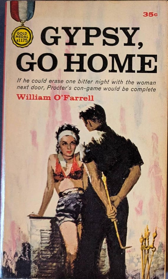 Gypsy, Go Home by William O'Farrell / Gold Medal Vintage Paperbac