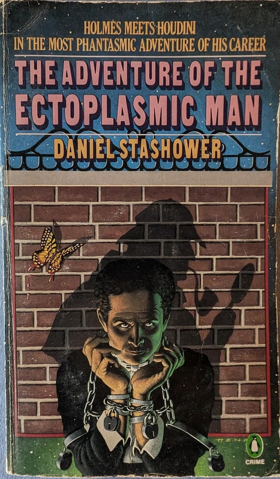 The Adventures of Ectoplasmic Man by Daniel Stashower