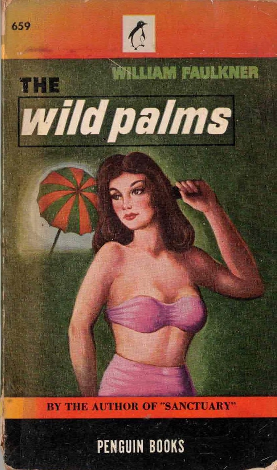 The Wild Palms by William Faulkner, Penguin 1948 Vintage Paperback