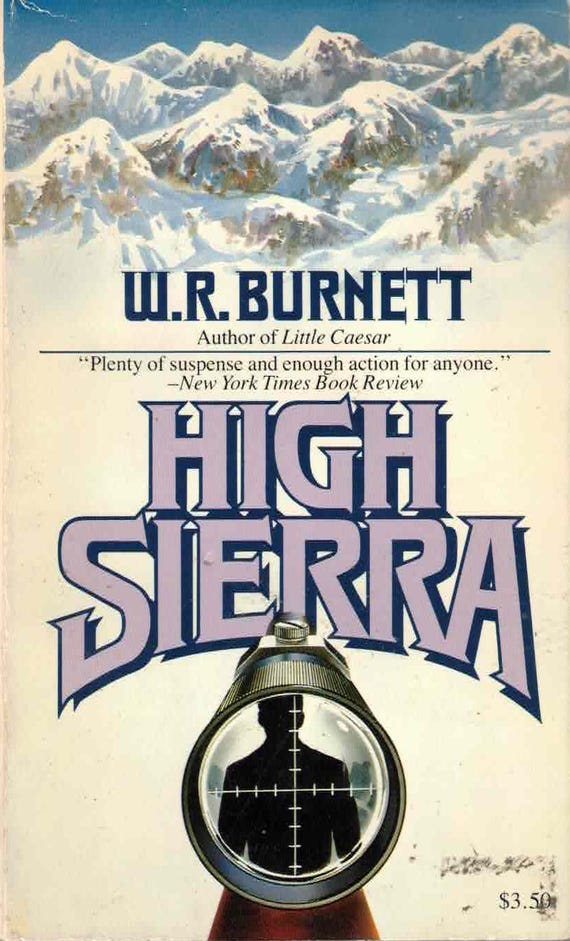 High Sierra by W. R. Burnett