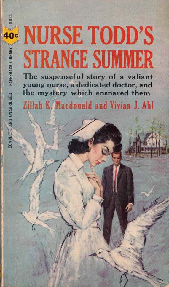 Nurse Todd's Strange Summer by Zillah K. Macdonald and Vivian J. Ahl