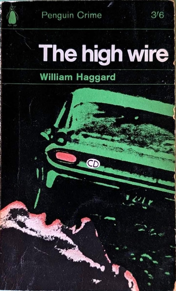 The High Wire by William Haggard /Penguin Vintage Crime