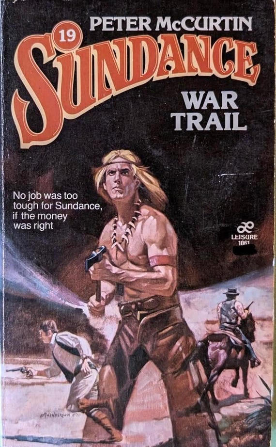 Sundance: War Trail by Pether McCurtin