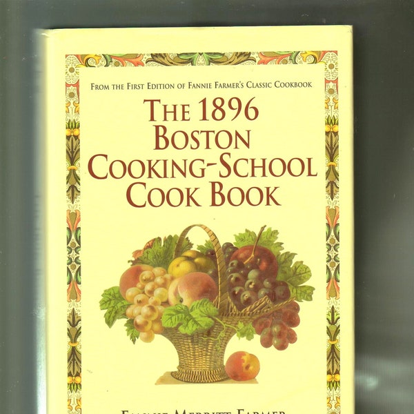 The 1989 Boston Cooking School Cook Book by Fannie Merritt Farmer Large Hardback 1990s Reprint  Illustrated Like-New Condition.  Eat Well !