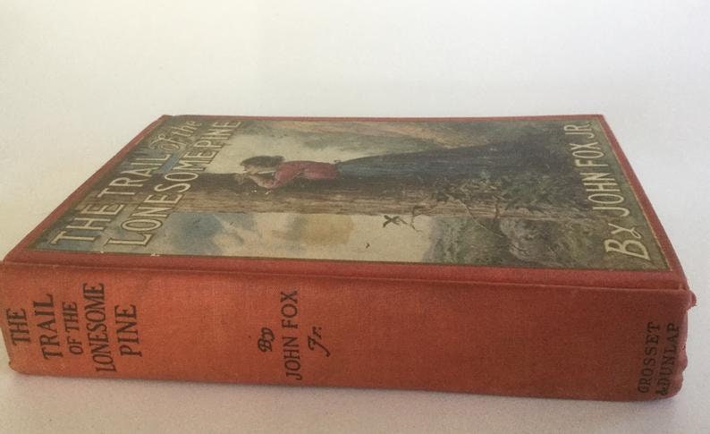 first edition the trail of the lonesome pine first edition the trail of the lonesome pine