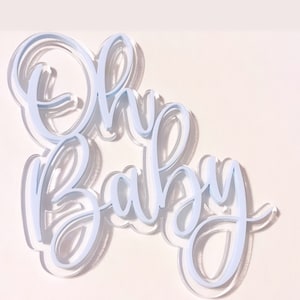 Oh Baby Acrylic Double Layer Cake Charm, Oh Baby Cake Topper, Oh Baby Cake Charm, Acrylic Oh Baby Cake Topper