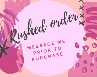 Rush order