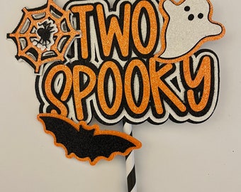 Two Spooky Cake Topper, The Spooky One Cake Topper, Spooky One Cake topper, Halloween cake topper, Halloween birthday cake topper, boo cake