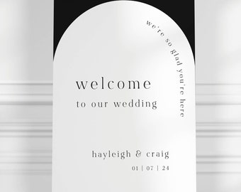 Modern Wedding Welcome Sign with Arch Detail, We're So Glad You're Here Sign, Black & White Wedding, Monochrome A0 A1 A2, Minimalist Wedding