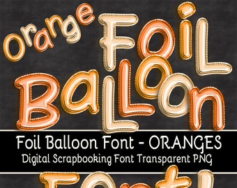 ORANGE Foil Balloon Font PNG Clipart - Upper/Lower Case, Numbers, Punctuation