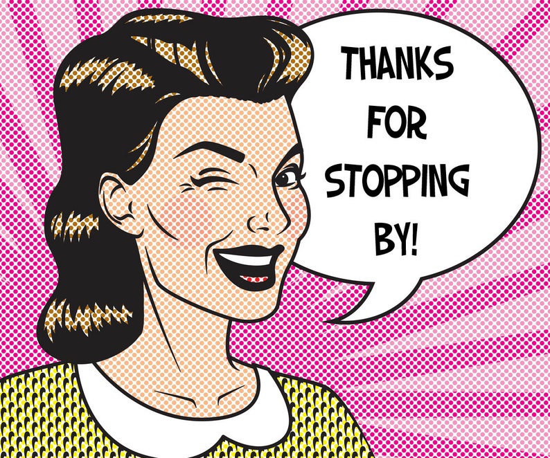 May include: A woman with brown hair and a yellow and white dress winks and smiles while holding a speech bubble that says "Thanks for stopping by!"