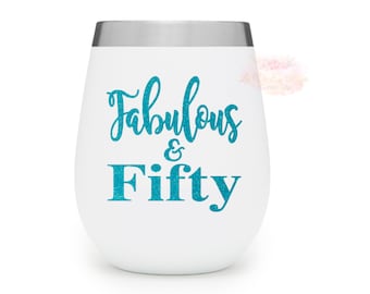 Fabulous and 50 Sticker, 50th Birthday Gift for Women, 50th Birthday Gift, 50th Birthday Wine Glass Decal,  Fiftieth Birthday,