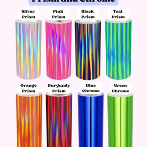 May include: Eight cylindrical rolls of adhesive vinyl film arranged in two rows. The top row features Silver, Pink, Black, and Teal Prism finishes. The bottom row displays Orange, Burgundy Prism, Blue Chrome, and Green Chrome. Text reads Prism and Chrome.