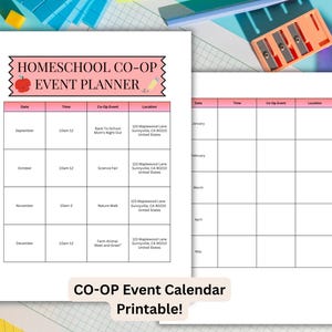 May include: Homeschool Co-Op Event Planner printable. The planner includes a calendar with sections for date, time, event, and location. The calendar is pink and white with the text "CO-OP Event Calendar Printable!"