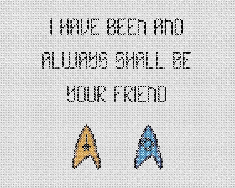 Star Trek Always Shall Be Your Friend Cross Stitch Pattern