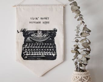 Custom banner typewriter pennant, cotton anniversary gift for him, writer gift for husband, housewarming gift for boyfriend rustic home flag