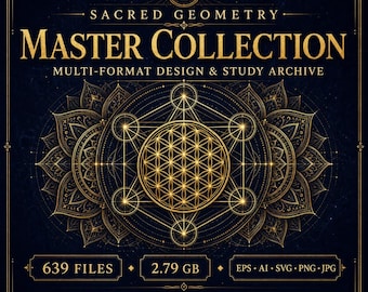 May include: A digital design collection titled 1 SACRED GEOMETRY MASTER COLLECTION MULTI-FORMAT DESIGN & STUDY ARCHIVE. The graphic features gold geometric patterns, including a flower of life, on a dark background with 639 FILES, 2.79 GB, EPS, AI, SVG, PNG, JPG, MANDALAS, SYMBOLS, GOLDEN MEAN text.