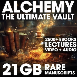 21GB Alchemy Vault – 2750+ Rare Books, Manuscripts, Video Courses, Audio & Secret Teachings - Occult Knowledge - ancient grimoires