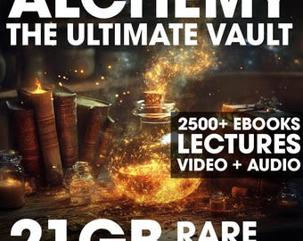21GB Alchemy Vault – 2750+ Rare Books, Manuscripts, Video Courses, Audio & Secret Teachings - Occult Knowledge - ancient grimoires