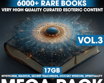 Ultimate Esoteric & Spiritual eBook Archive VOL.3 – 6000+ Rare Books (17GB) – The Highest Quality Curated Esoteric Occult Content Condensed