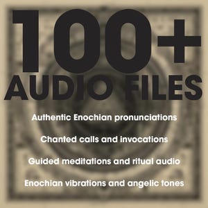 May include: A beige graphic with the text "100+ AUDIO FILES" in large black letters. Below, smaller text lists features: "Authentic Enochian pronunciations," "Chanted calls and invocations," "Guided meditations and ritual audio," and "Enochian vibrations and angelic tones."