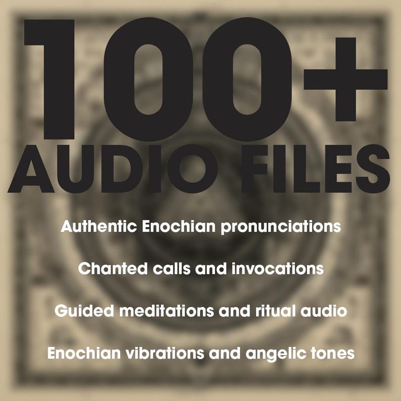 May include: A beige graphic with the text "100+ AUDIO FILES" in large black letters. Below, smaller text lists features: "Authentic Enochian pronunciations," "Chanted calls and invocations," "Guided meditations and ritual audio," and "Enochian vibrations and angelic tones."
