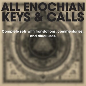 May include: Image features the text "ALL ENOCHIAN KEYS & CALLS" in bold, dark letters. Below, smaller text reads "Complete sets with translations, commentaries, and ritual uses." A blurred, circular design is in the background.