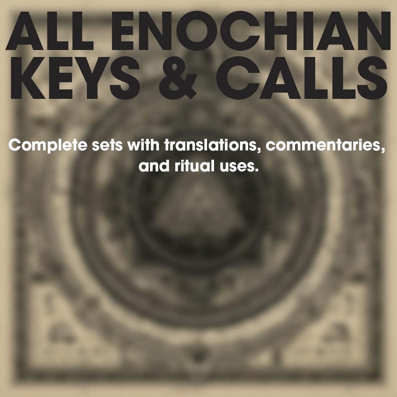May include: Image features the text "ALL ENOCHIAN KEYS & CALLS" in bold, dark letters. Below, smaller text reads "Complete sets with translations, commentaries, and ritual uses." A blurred, circular design is in the background.