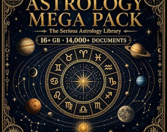 Astrology Mega Pack, Esoteric Astrology Digital Archive, Natal Chart, Zodiac Signs, Planets Houses Aspects, Vedic, Planetary Magic