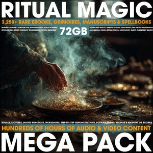 May include: Image of a digital product titled "RITUAL MAGIC" with text including "3,250+ RARE EBOOKS, GRIMOIRES, MANUSCRIPTS & SPELLBOOKS" and "72GB". The image shows a hand sprinkling golden dust over a bowl, with a mystical, ethereal atmosphere.