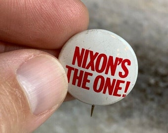 Vintage 1968 &quot;nixon&#39;s the one!&quot; &quot;nixon is&quot; button pin political memorabilia!