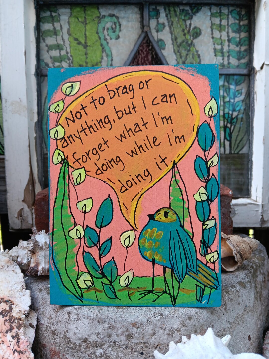 Funny "forget What I'm Doing" Aging Quote Art: Hand-painted Bird on ...