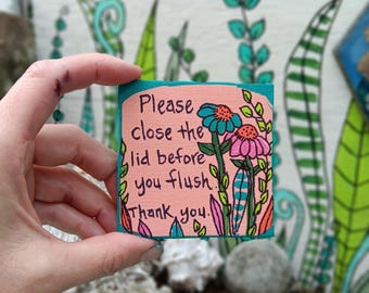 Please Close The Lid Before You Flush: Miniature Bathroom Acrylic Canvas Painting (3x3")