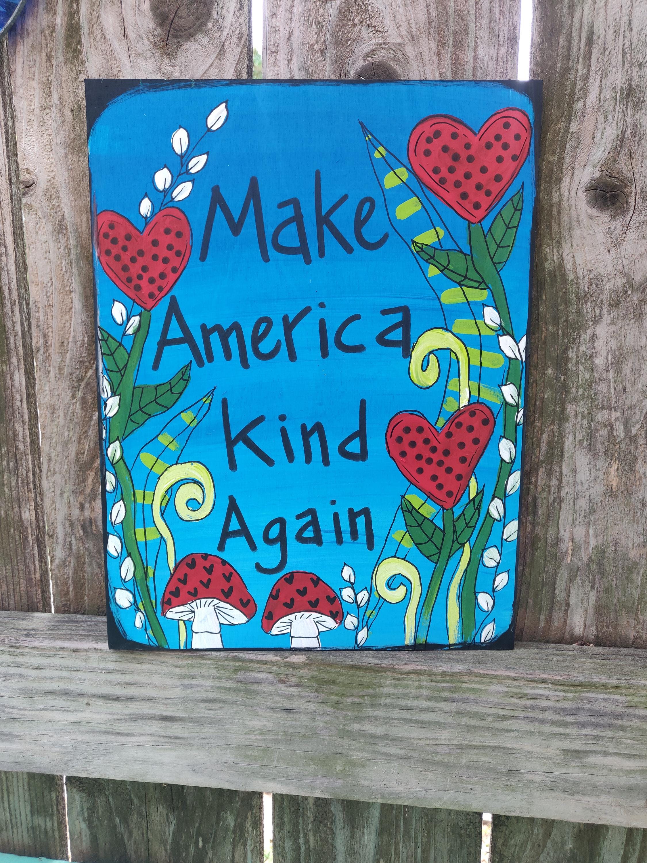 Make America Kind Again: Hand-painted Welcome Sign (12 X 9
