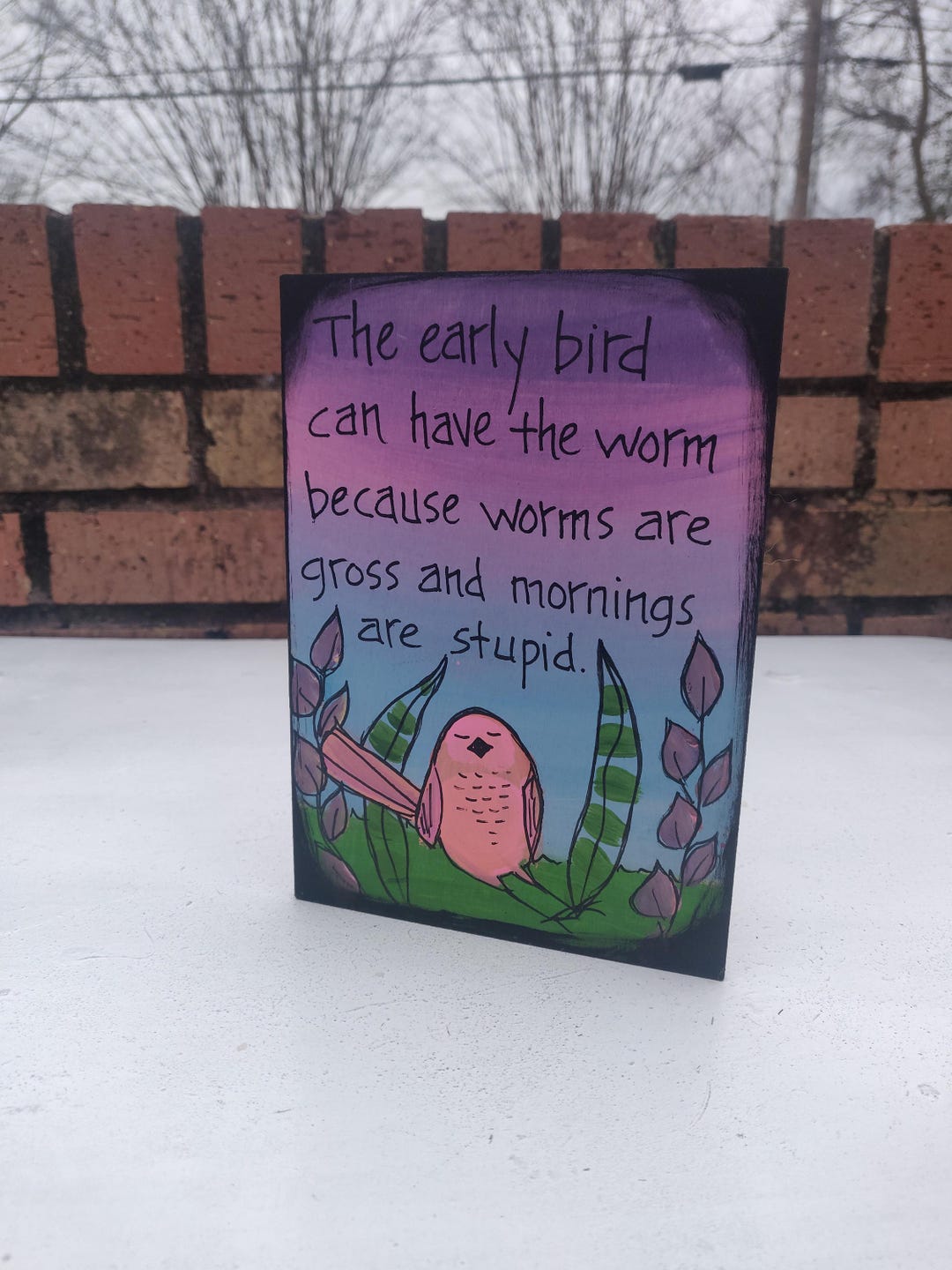 Early Bird Can Have the Worm ... Hand-painted Bird and Funny Quote Wood ...
