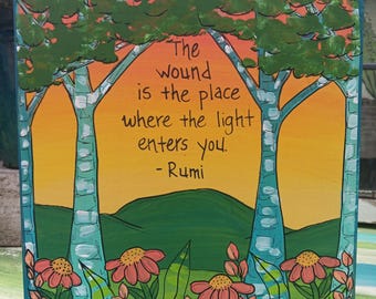 Rumi "The Wound" Quote Painting: Inspirational Wall Art on Wood Panel (10x10")
