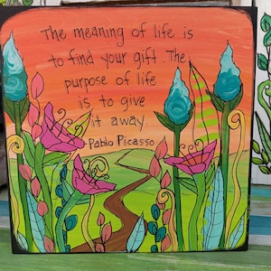 Pablo Picasso Life Quote Painting: "Find Your Gift" Acrylic Wood Panel (10x10")