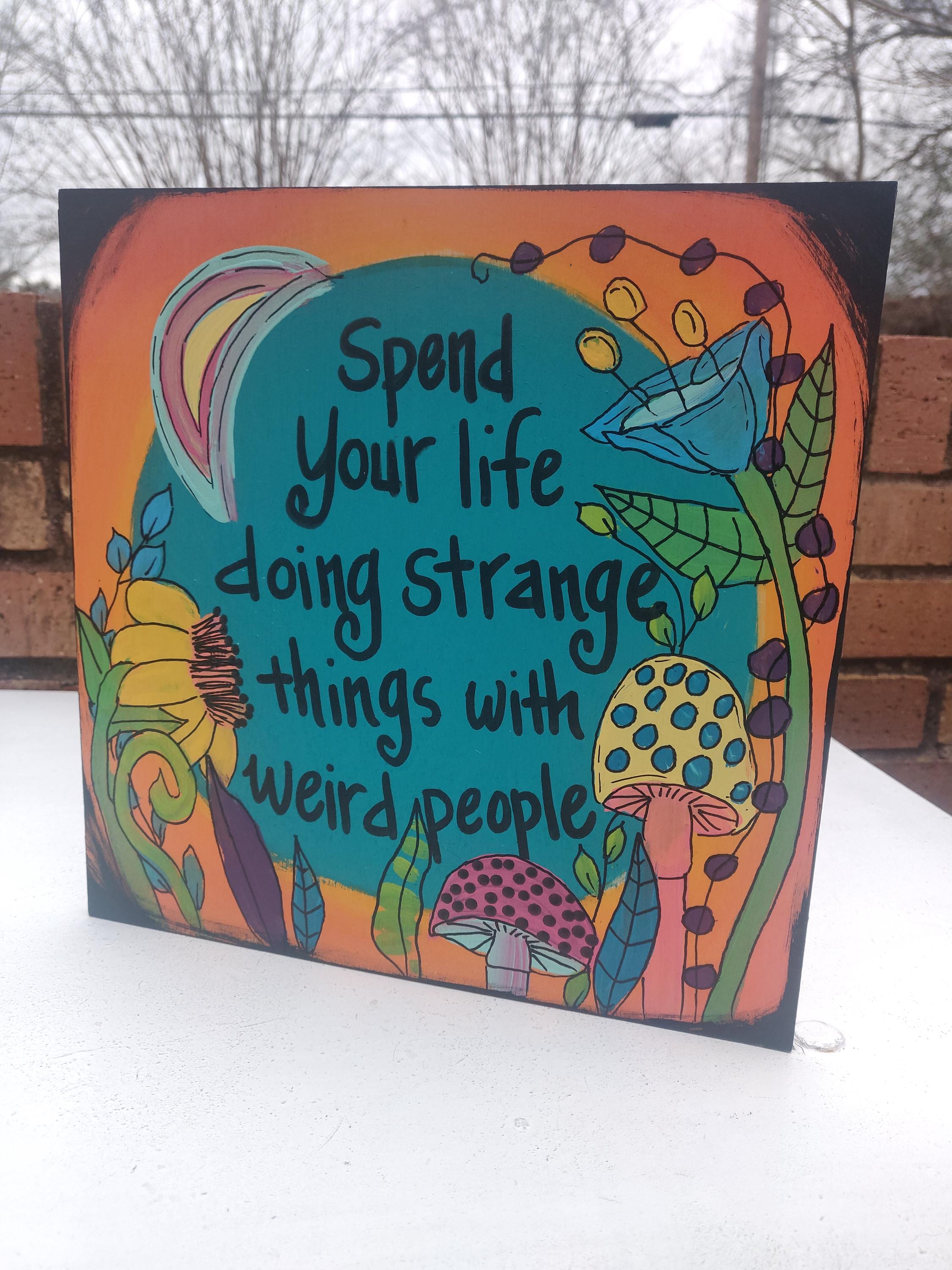 ま*み様 BOWWOW PAINTER'S PAINT STAINED PAIN Handpainted 'do Strange Things' Wood Panel: Colorful Whimsical