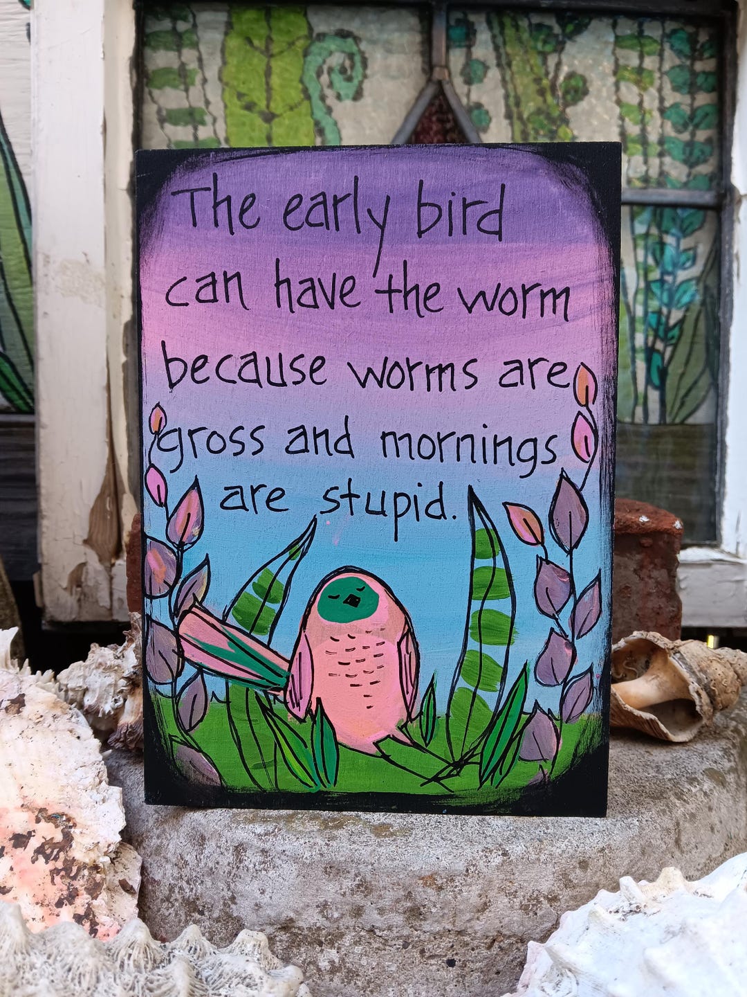Early Bird Can Have the Worm ... Hand-painted Bird and Funny Quote Wood ...