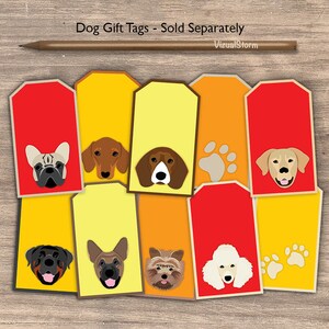 May include: Nine colorful gift tags featuring different dog breeds. Each tag has a paw print design and the text "Dog Gift Tags - Sold Separately" and "VisualStorm".