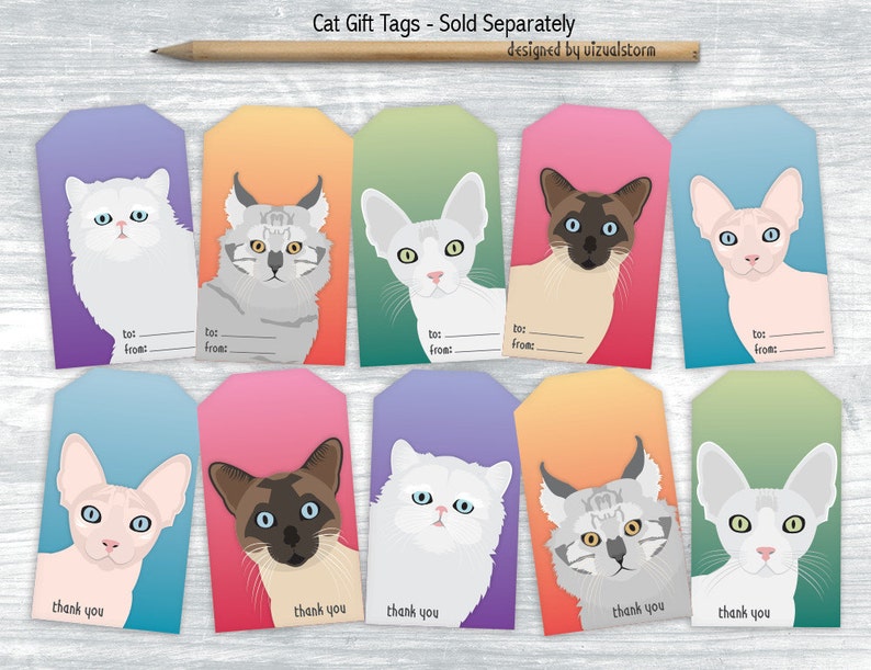 May include: Ten colorful gift tags featuring different cat breeds. Each tag has a blank space for writing "to" and "from" and a "thank you" message at the bottom.