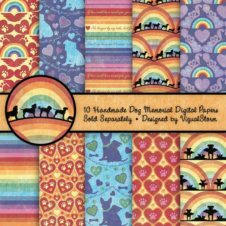 May include: Ten digital papers featuring various dog memorial designs. The designs include rainbows, paw prints, hearts, and silhouettes of dogs. The papers are in a vintage style with a textured background.
